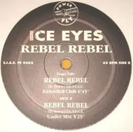 Ice Eyes - Rebel Rebel