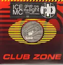 12inch Vinyl Single - Ice MC - Give Me The Light (The Remixes)