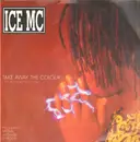 12inch Vinyl Single - Ice MC - Take Away The Colour ('95 Reconstruction)