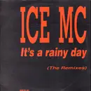 12inch Vinyl Single - Ice MC - It's A Rainy Day (The Remixes)