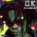 12inch Vinyl Single - Ice MC - It's A Rainy Day