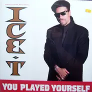 Ice-T - You Played Yourself