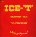 12inch Vinyl Single - Ice-'T', Ice-T - The Hottest Beat / The Coldest Rap