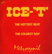 12inch Vinyl Single - Ice-'T', Ice-T - The Hottest Beat / The Coldest Rap