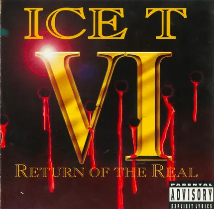 Ice-T - VI: Return of the Real