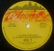 12inch Vinyl Single - Ice-T - Ya Don't Quit
