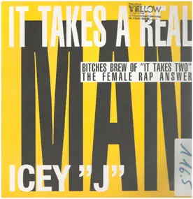 Icey Jaye - It Takes A Real Man