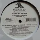 12inch Vinyl Single - Iceberg Slimm - Da World On Ice