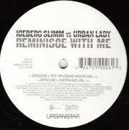 Iceberg Slimm Vs Urban Lady - Reminisce With Me