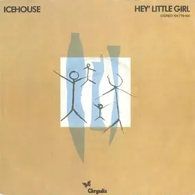 Icehouse - Hey Little Girl / Love In Motion