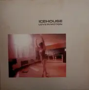 Icehouse - Love in Motion