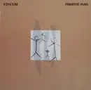 LP - Icehouse - Primitive Man