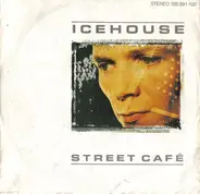 Icehouse - Street Cafe