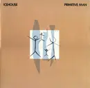 LP - Icehouse - Primitive Man