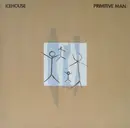 LP - Icehouse - Primitive Man