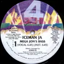 12'' - Iceman Ja - Mega Jon's Bass