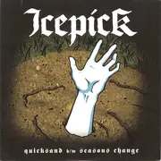 7inch Vinyl Single - Icepick - Quicksand B/W Seasons Change - 1st & green translucent pressing+ download code