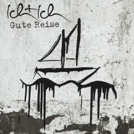 Ich + Ich - Gute Reise