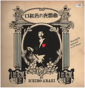 Ichiro Araki - Respectfully dedicated to F.F.Chopin