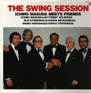 Ichiro Masuda , Teddy Wilson , Eiji Kitamura , Akira Miyazawa , Isamu Harada , Koji Toyama - The Swing Session - Ichiro Masuda Meets Friends