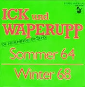 7inch Vinyl Single - Ick Und Waperupp - Sommer 64 / Winter 68