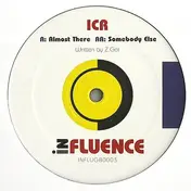 ICR - Almost There / Somebody Else