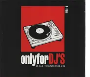 Ian Carey / Eric Prydz Featuring Adeva a.o. - Only For DJ's Vol. 1