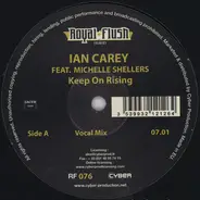 Ian Carey Feat. Michelle Shellers - Keep on Rising