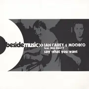12inch Vinyl Single - Ian Carey & Mochico feat. Miss Bunty - Say What You Want