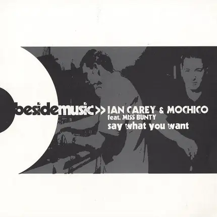 Ian Carey & Mochico feat. Miss Bunty - Say What You Want