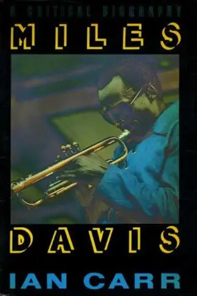 Ian Carr - Miles Davis