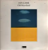 Ian Carr - Old Heartland