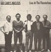 Nucleus - Live At The Theaterhaus