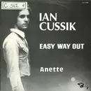 7inch Vinyl Single - Ian Cussick - Easy Way Out