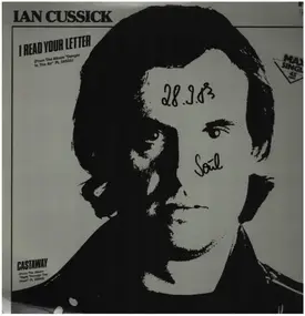 Ian Cussick - I Read Your Letter