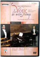 Ian Bostridge - Les Voix de Notre Temps : Ian Bostridge / Franz Schubert, Hugo Wolf