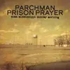 LP & MP3 - Ian Brennan , Parchman Prison Prayer - Some Mississippi Sunday Morning