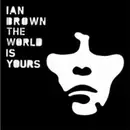 CD - Ian Brown - The World Is Yours