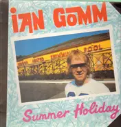 Ian Gomm - Summer Holiday