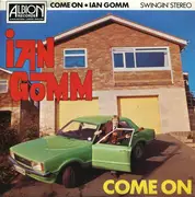 7inch Vinyl Single - Ian Gomm - Come On