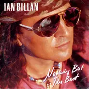 Ian Gillan - Nothing But The Best