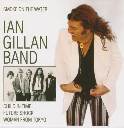 Ian Gillan Band - Smoke On The Water