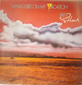 Ian Gillan - What I Did on My Vacation