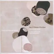 Ian -Docker- O'Brien - Sometimes I Wish I Had A