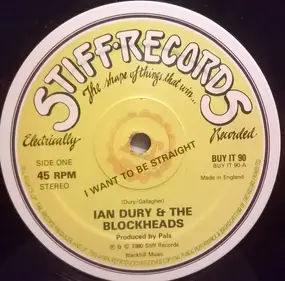 Ian Dury & the Blockheads - I Want To Be Straight / That's Not All