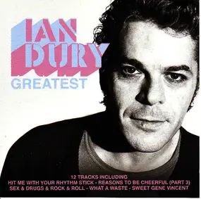 Ian Dury - Greatest