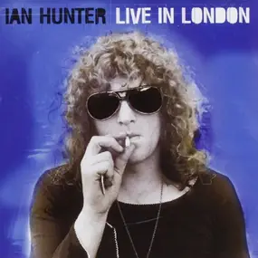 Ian Hunter - Live in London