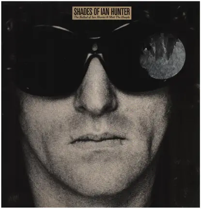 Ian Hunter - Shades Of Ian Hunter/The Ballad Of Ian Hunter & Mott the Hoople