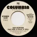 7inch Vinyl Single - Ian Hunter - That Girl Is Rock 'N' Roll
