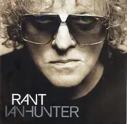 Ian Hunter - Rant